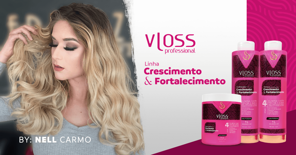 A linha Crescimento e Fortalecimento, da Vloss Professional, proporciona aos cabelos mais hidratação, fazendo com que eles cresçam mais fortes 